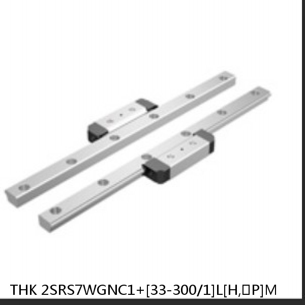 2SRS7WGNC1+[33-300/1]L[H,​P]M THK Miniature Linear Guide Full Ball SRS-G Accuracy and Preload Selectable
