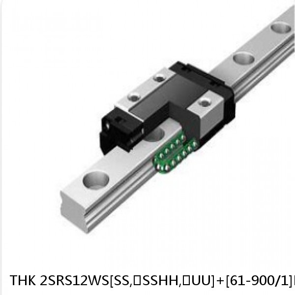 2SRS12WS[SS,​SSHH,​UU]+[61-900/1]L[H,​P]M THK Miniature Linear Guide Caged Ball SRS Series