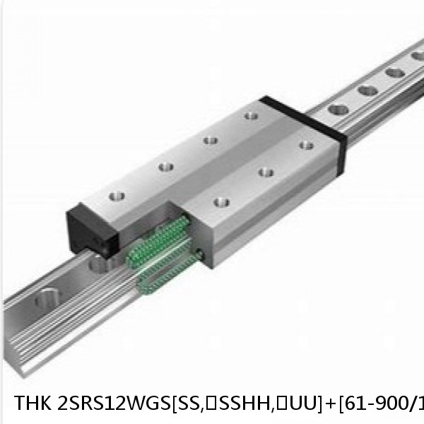 2SRS12WGS[SS,​SSHH,​UU]+[61-900/1]LM THK Miniature Linear Guide Full Ball SRS-G Accuracy and Preload Selectable