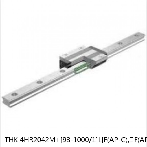 4HR2042M+[93-1000/1]L[F(AP-C),​F(AP-CF),​F(AP-HC)]M THK Separated Linear Guide Side Rails Set Model HR