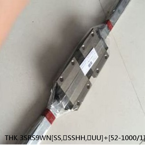 3SRS9WN[SS,​SSHH,​UU]+[52-1000/1]LM THK Miniature Linear Guide Caged Ball SRS Series