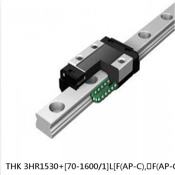 3HR1530+[70-1600/1]L[F(AP-C),​F(AP-CF),​F(AP-HC)] THK Separated Linear Guide Side Rails Set Model HR